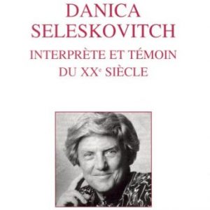 DANICA-SELESKOVITCH-Interprete-et-temoin-du-XXe-siecle