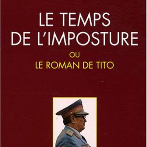 Le-temps-de-limposture-ou-le-roman-de-Tito