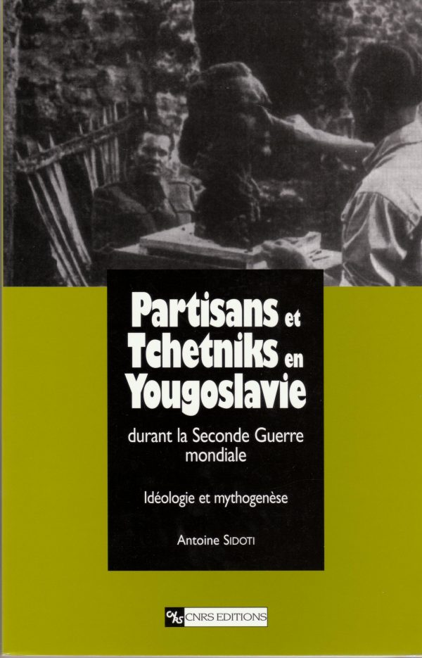 Partisans et Tchetniks en Yougoslavie durant la Seconde Guerre mondiale