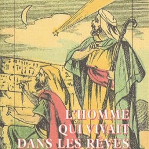 lhomme-qui-vivait-dans-les-reves