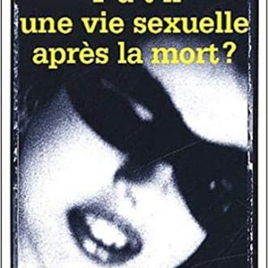 y-a-t-il-une-vie-sexuelle-apres-la-mort